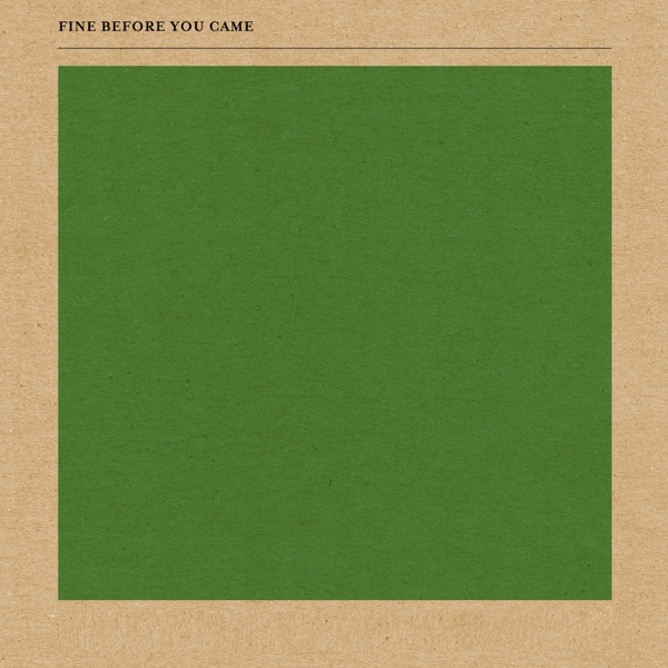 Fine Before You Came album cover