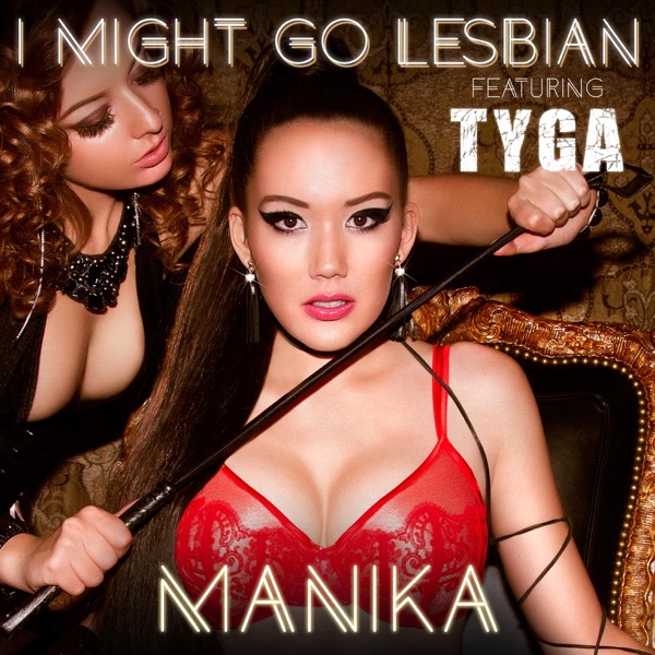 I Might Go Lesbian (feat. Tyga) - Single album cover