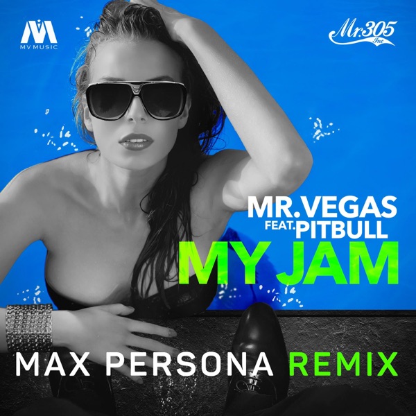 My Jam (feat. Pitbull) [Max Persona Remix] - Single album cover