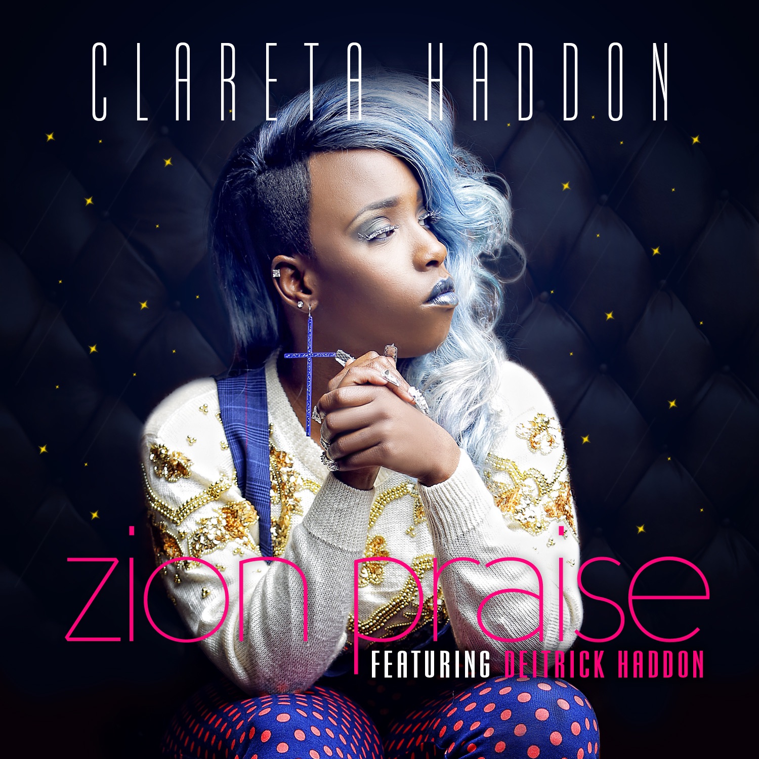 Zion Praise (feat. Deitrick Haddon) - Single album cover