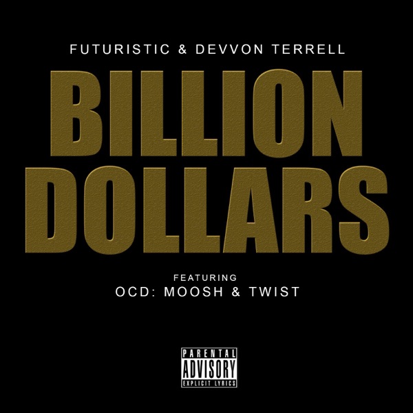 Billion Dollars (feat. OCD: Moosh & Twist) - Single album cover