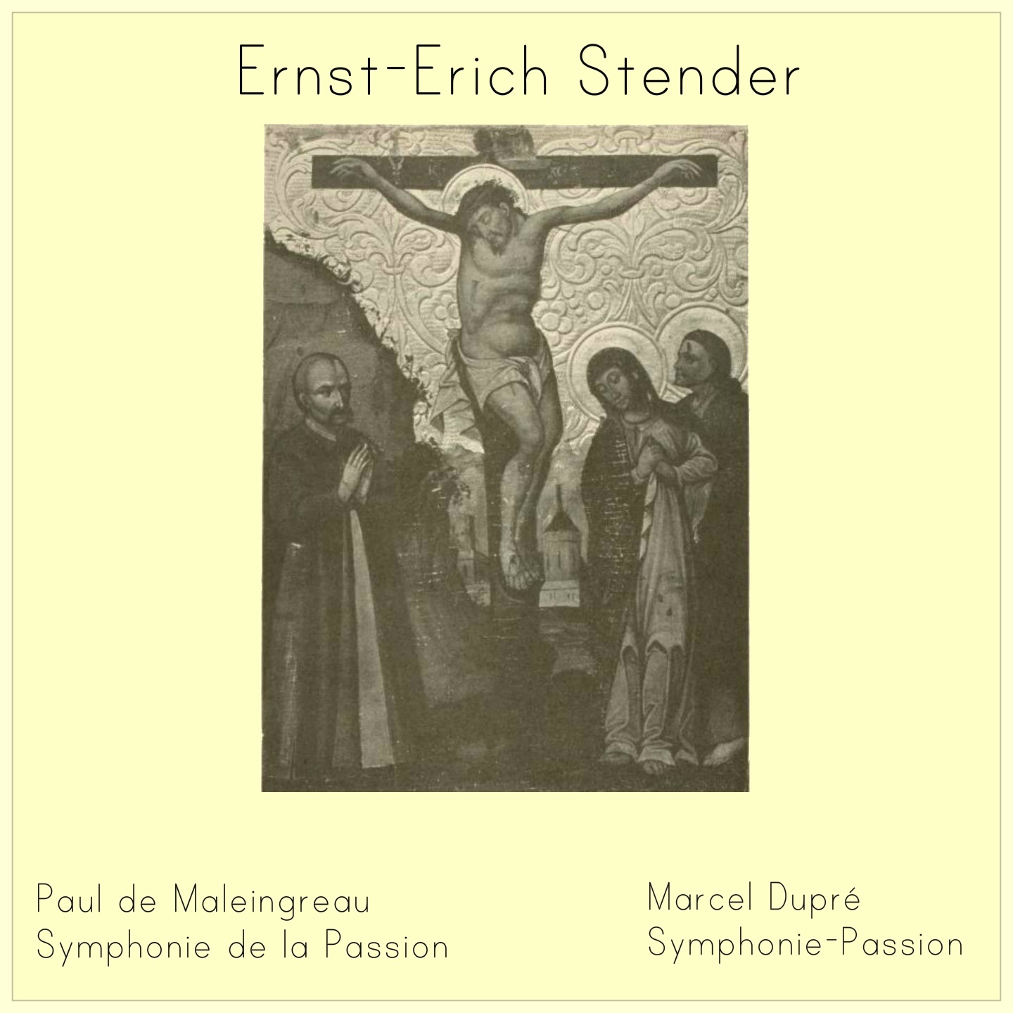 Maleingreau: Symphonie de la Passion & Dupré: Symphonie-Passion. Grosse Orgel, Sankt Marien, Lübeck  album cover