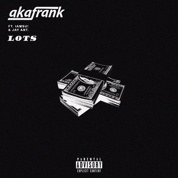 Lots (feat. Jay Ant & Iamsu!) - Single album cover