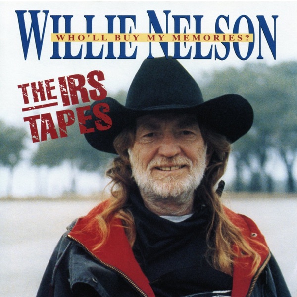 The IRS Tapes: Who'll Buy My Memories album cover