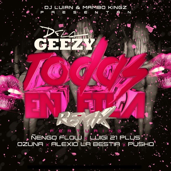 Todas en Fila (feat. Ñengo Flow, Ozuna, Luigi 21 Plus, Pusho & Alexio) [Remix] - Single album cover