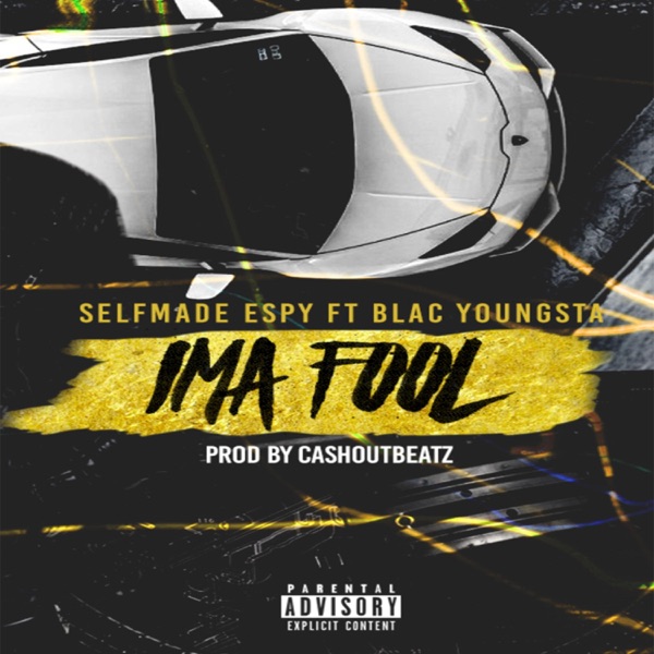 Ima Fool (feat. Blac Youngsta) - Single album cover