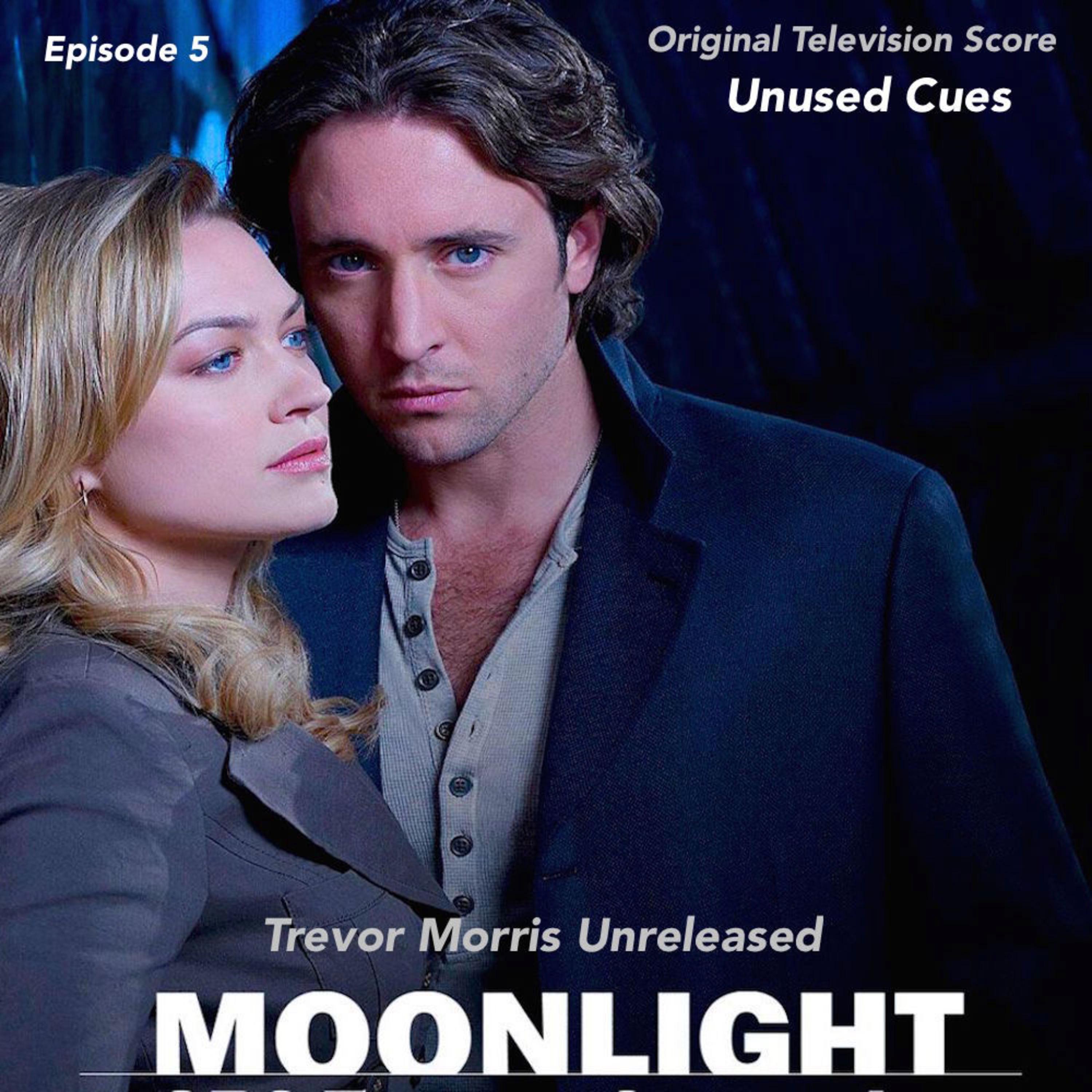 Moonlight: Television Series Score: Episode 5 (Unused Cues) album cover