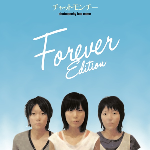 Chatmonchy Has Come (Forever Edition) album cover