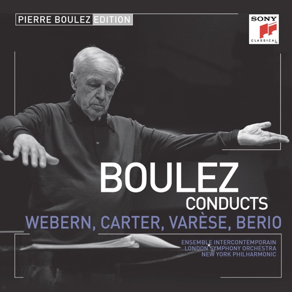 Pierre Boulez Edition: Webern, Varèse & Berio album cover