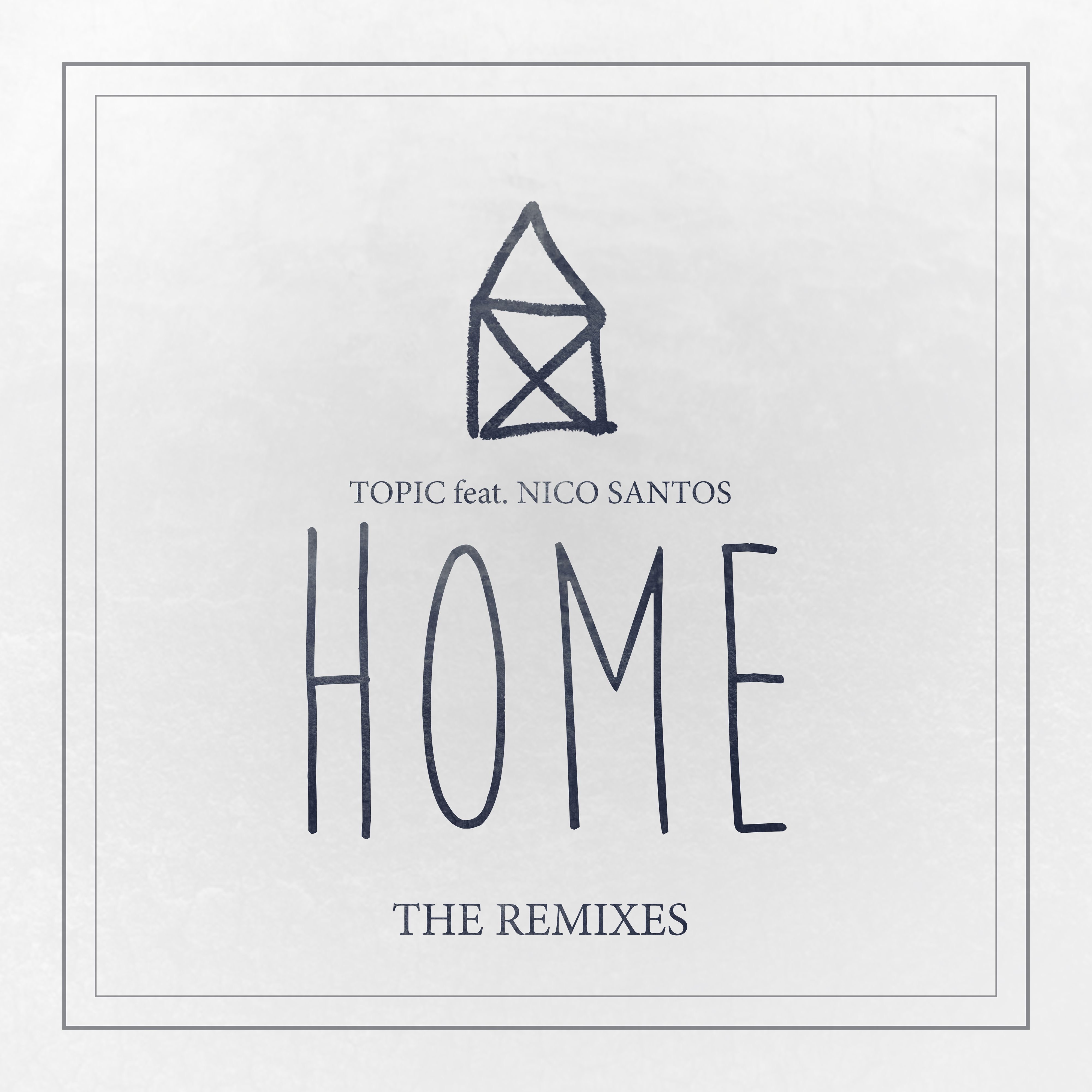 Home (feat. Nico Santos) [The Remixes] - EP album cover