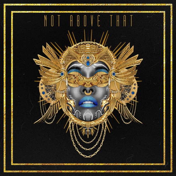 Not Above That (Deadboy Remix) - Single album cover