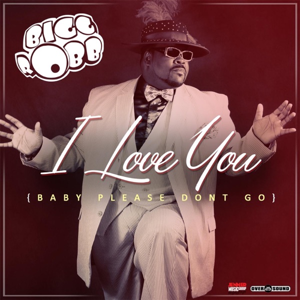 I Love You (Baby Please Don't Go) - Single album cover