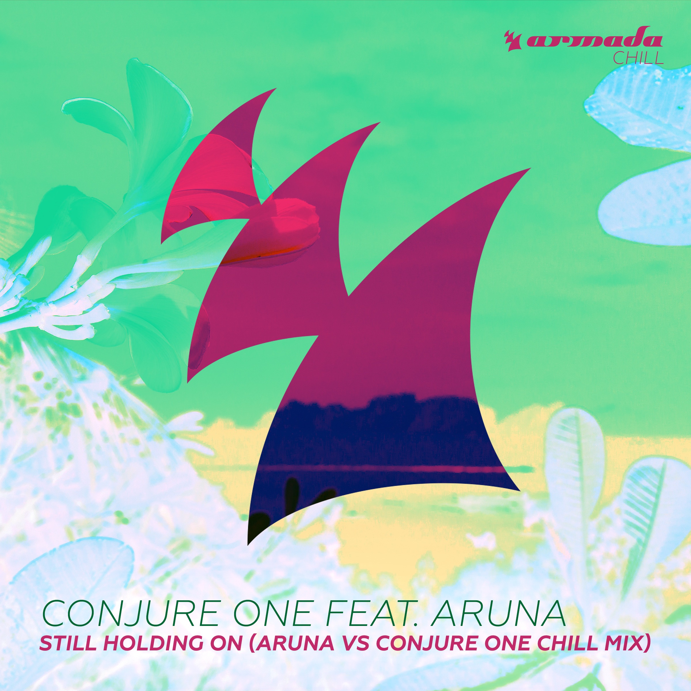 Still Holding On (Aruna Vs Conjure One Chill Mix) [feat. Aruna] - Single album cover