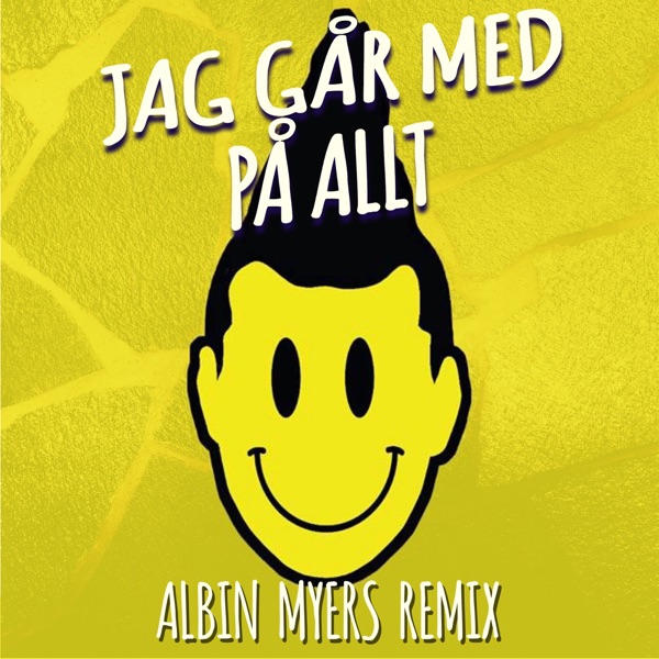 Jag går med på allt - Albin Myers Remix - Single album cover