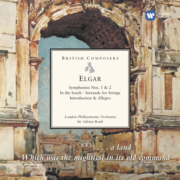 Elgar: Symphonies Nos. 1 & 2 - In the South - Serenade for Strings - Introduction & Allegro album cover