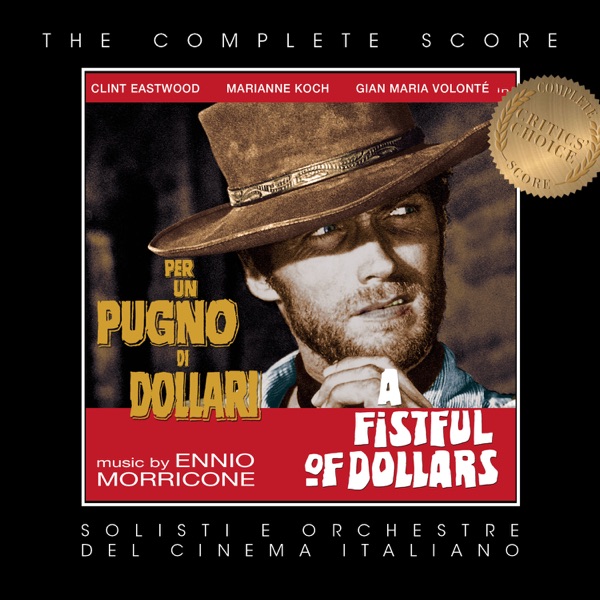 Per Un Pugno Di Dollari - A Fistful Of Dollars (The Complete Score) album cover
