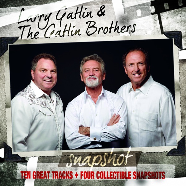 Snapshot: Larry Gatlin & The Gatlin Brothers album cover