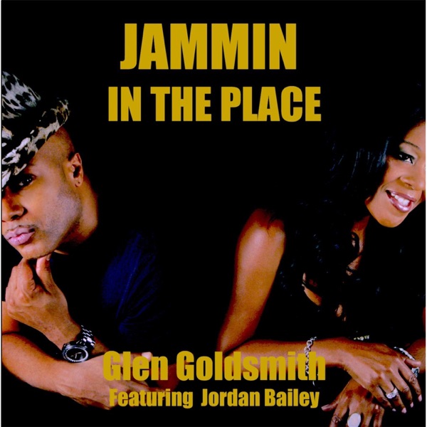 Jammin in the Place (feat. Jordan Bailey) - Single album cover
