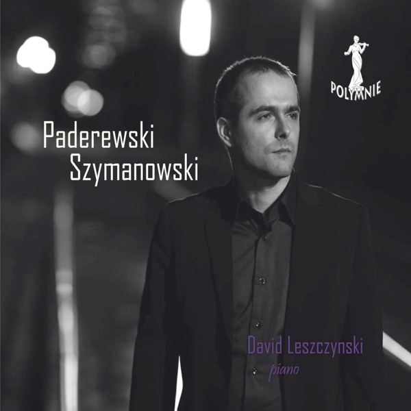David Leszczynsk, piano: I.J. Paderewski - K. Szymanowski album cover