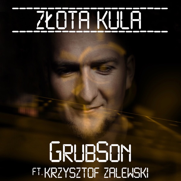 Złota Kula (feat. Krzysztof Zalewski) - Single album cover