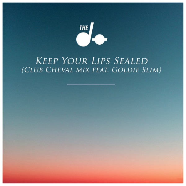 Keep Your Lips Sealed (Club Cheval Remix) [feat. Goldie Slim] - Single album cover