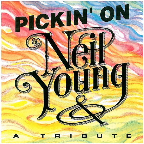 Pickin' on Neil Young - A Tribute album cover
