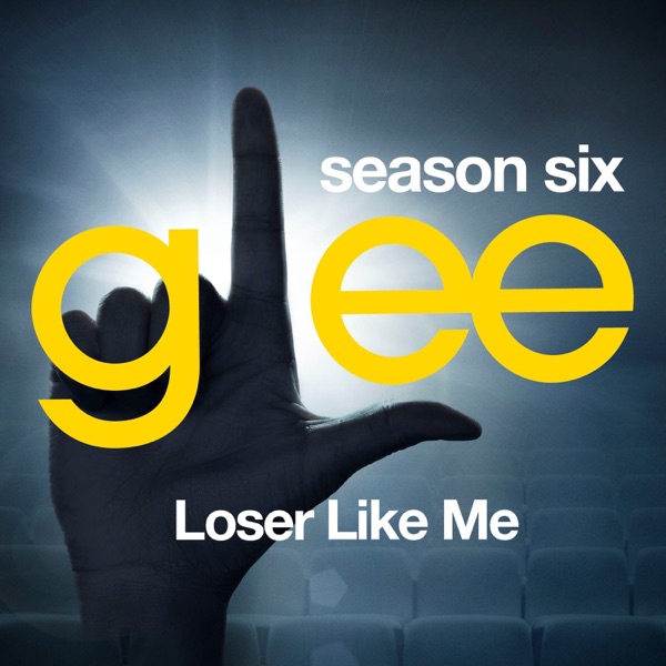 Glee: The Music, Loser Like Me - EP album cover