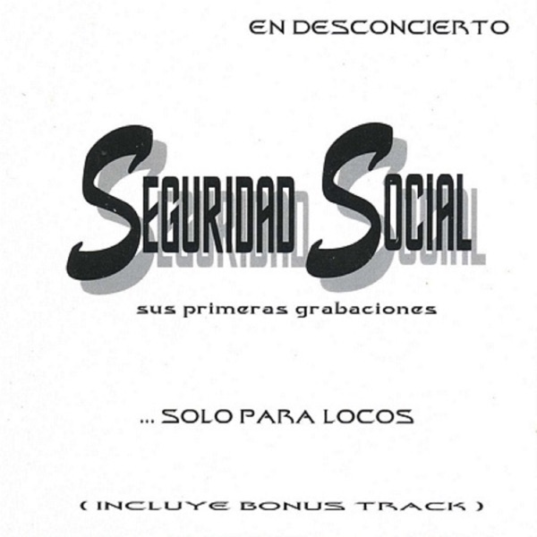 Seguridad Social - Solo para Locos - En Desconcierto album cover