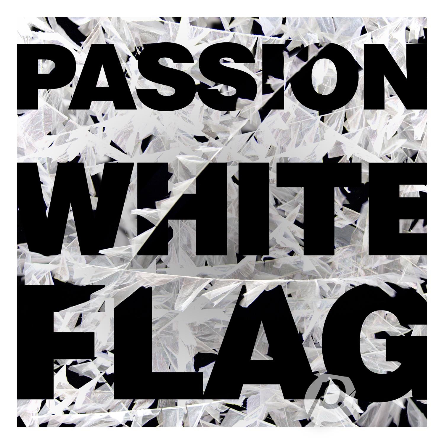 Passion: White Flag (Deluxe Edition) album cover