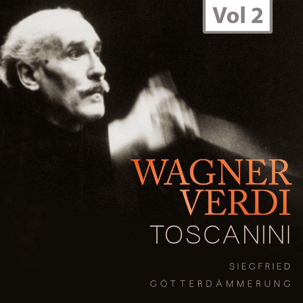 Arturo Toscanini: Wagner & Verdi, Vol. 2 (Recordings 1941-1952) album cover