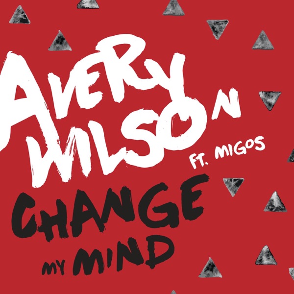 Change My Mind (feat. Migos) - Single album cover