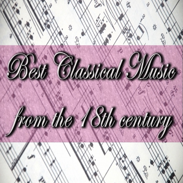 Best Classical Music from the 18th Century album cover