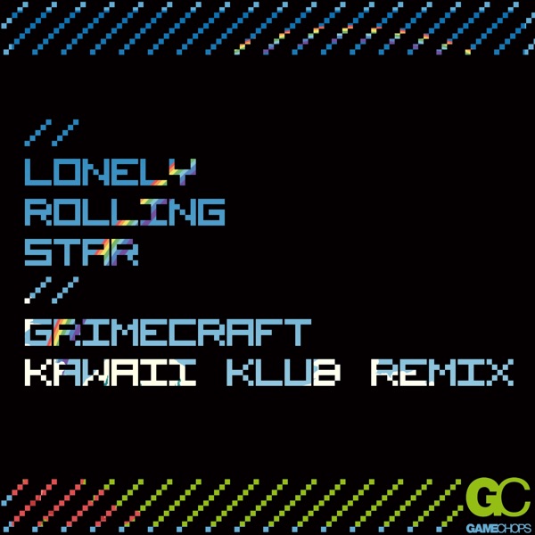 Lonely Rolling Star (Grimecraft's Kawaii Klub Remix) - Single album cover
