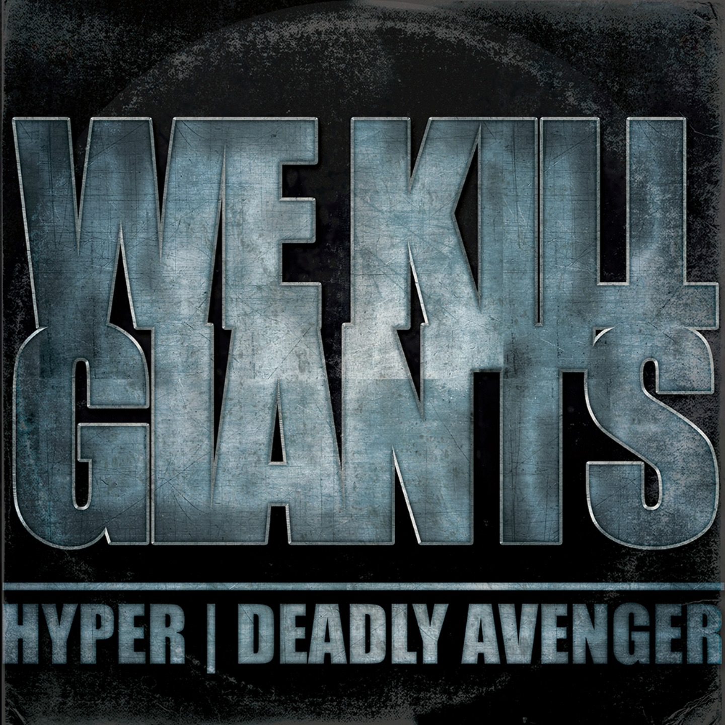 We Kill Giants - Single album cover