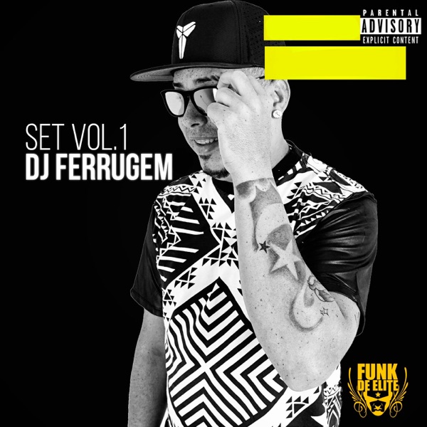 Set Dj Ferrugem, Vol. 1 - Single (feat. Mc Th, Mc Jhey, Mc Delano & Mc Magrinho) - Single album cover