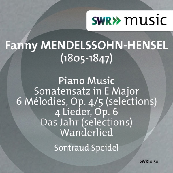 Fanny Mendelssohn: Sonatensatz - Das Jahr - 6 Melodies - 4 Lieder album cover