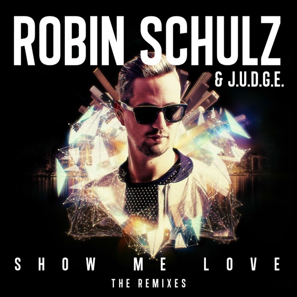 Show Me Love (The Remixes) - Single album cover
