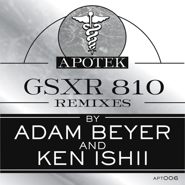 Gsxr 810 Remixes (feat. Ken Ishii & Adam Beyer) - Single album cover