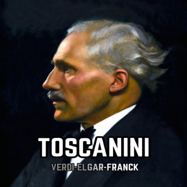 Toscanini, Verdi-Elgar-Franck album cover