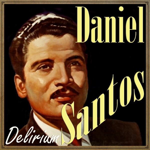 Daniel Santos, "Delirium" album cover