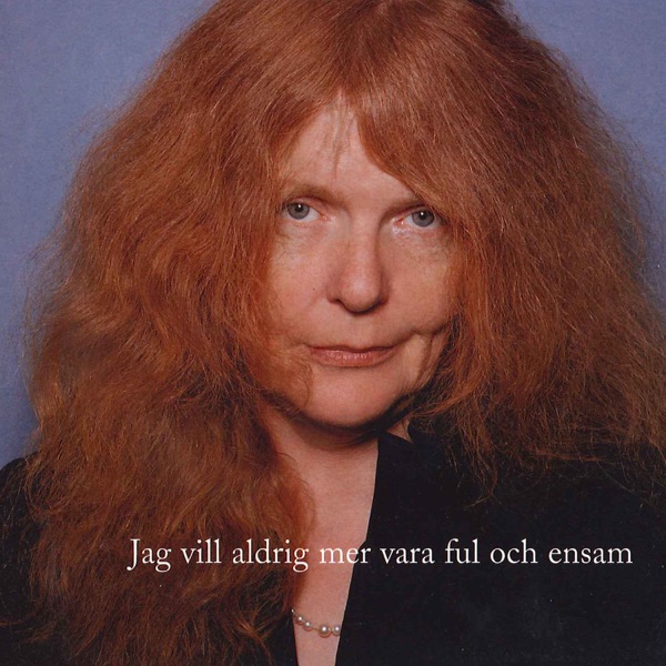 Jag vill aldrig mer vara ful och ensam (feat. Esbjörn Svensson Trio) album cover