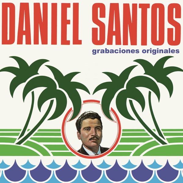 Daniel Santos (Grabaciones Originales) album cover