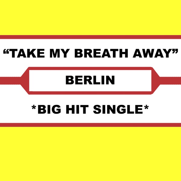 Take My Breath Away (Live) - Single album cover