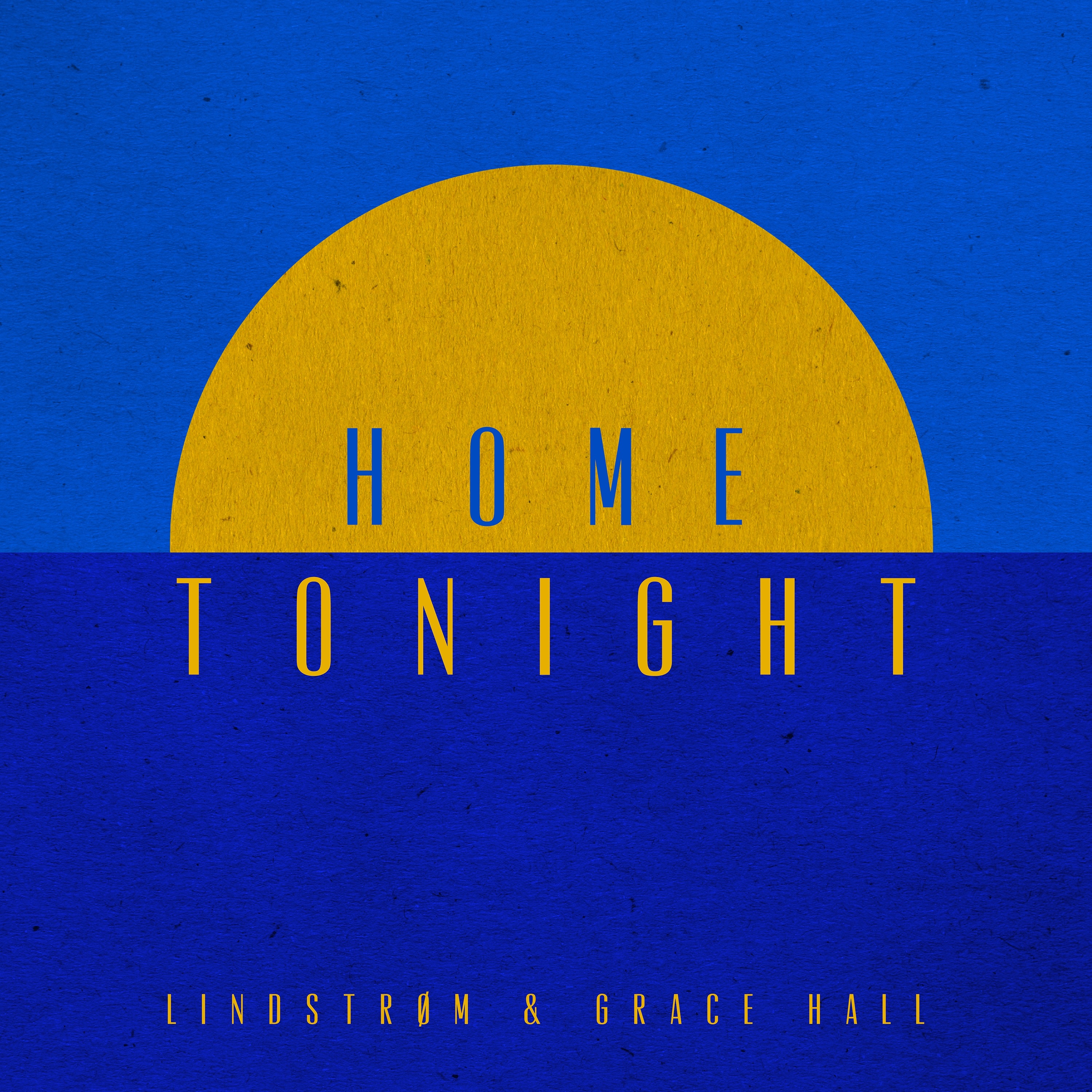 Home Tonight (feat. Grace Hall) [Deluxe Edition] album cover