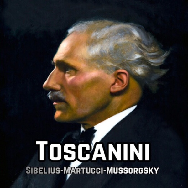 Toscanini, Sibelius-Martucci-Mussorgsky album cover