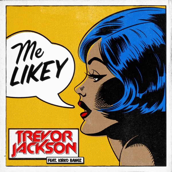 Me Likey (feat. Kirko Bangz) - Single album cover