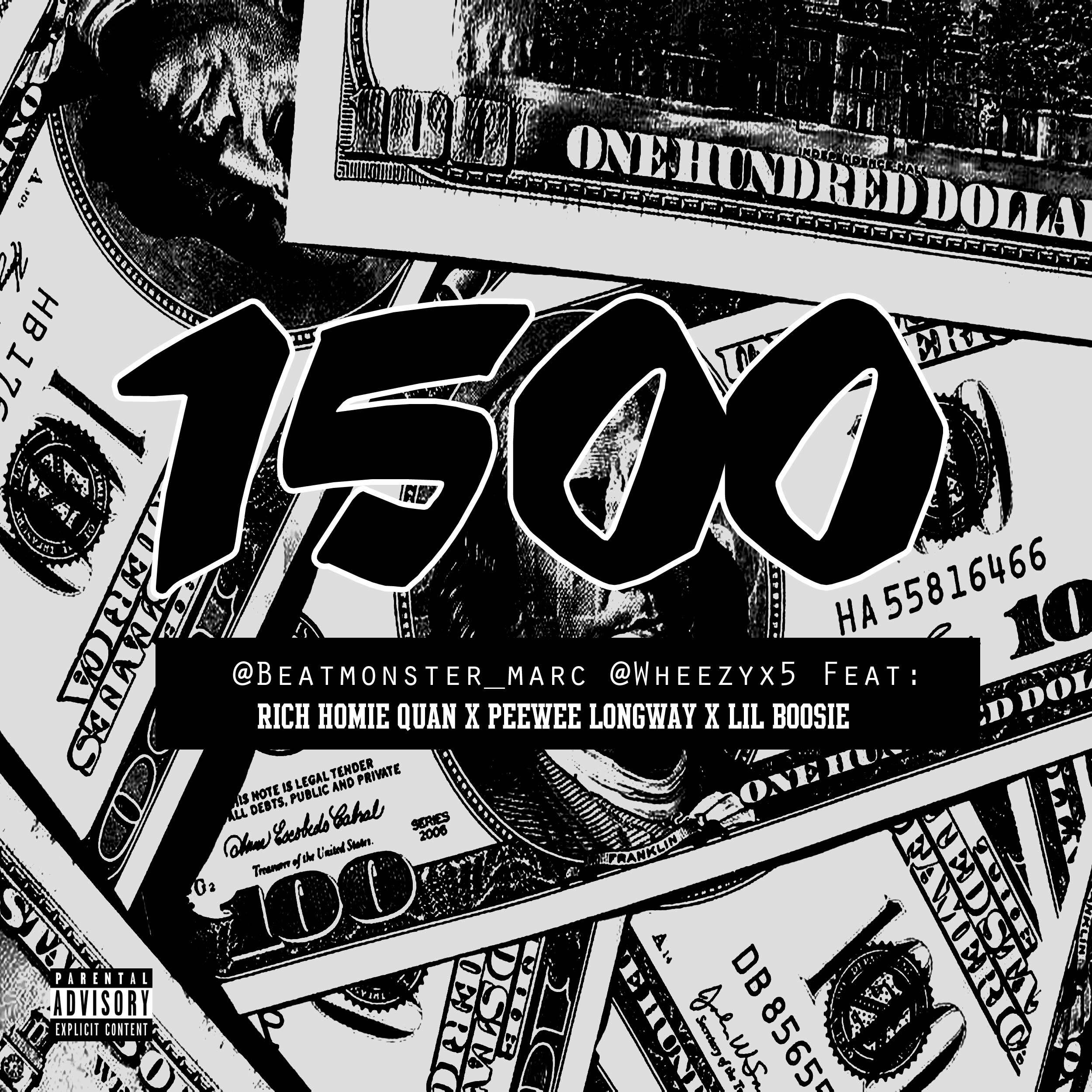 1500 (feat. Rich Homie Quan, Peewee Longway & Lil Boosie) - Single album cover