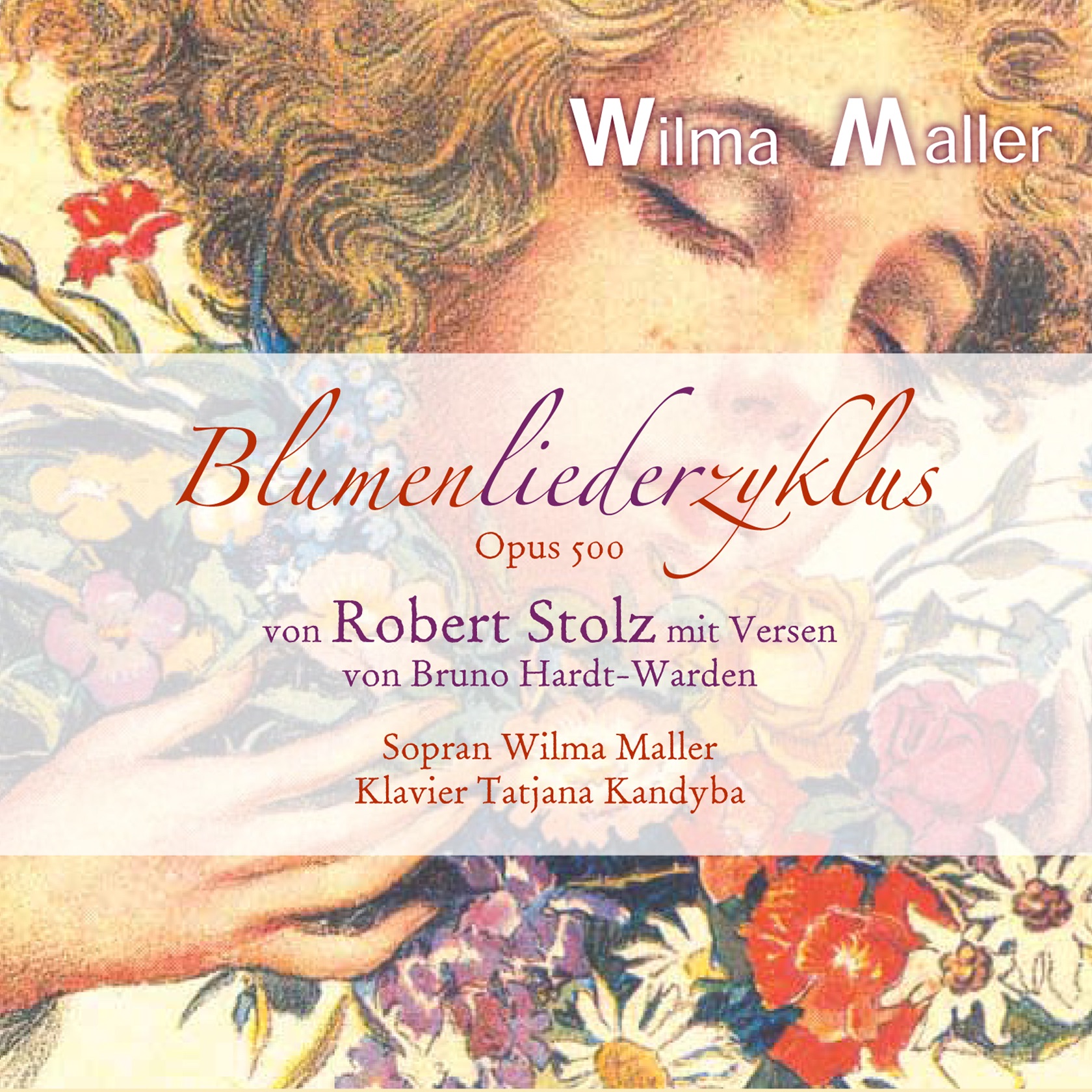 Stolz: Blumenliederzyklus, Op. 500 album cover