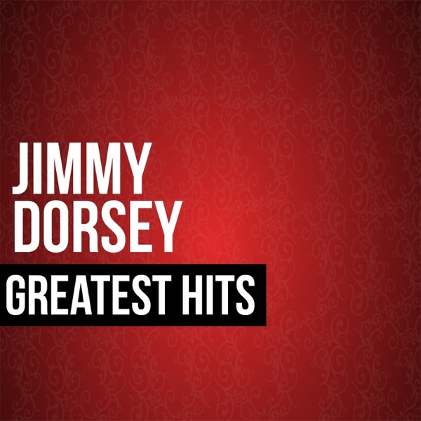 Jimmy Dorsey Greatest Hits album cover
