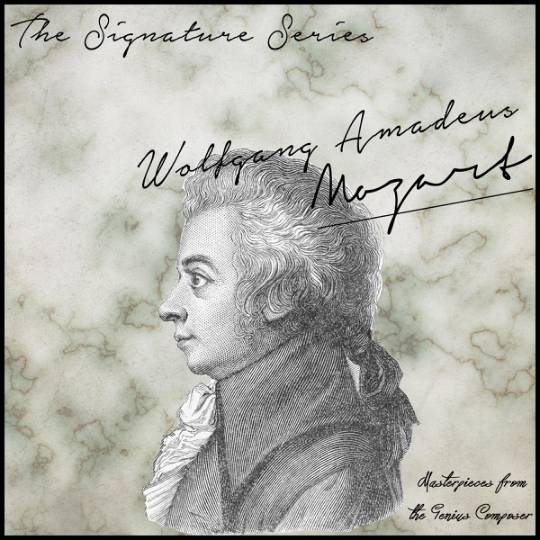 The Signature Series: Wolfgang Amadeus Mozart (Masterpieces from the Genius Composer) album cover